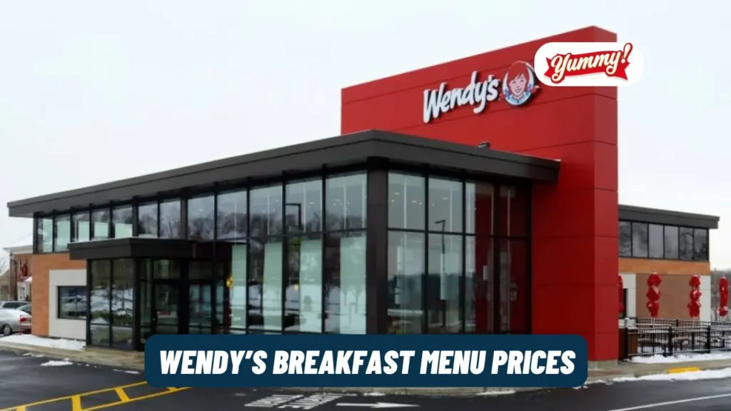 Wendy’s Breakfast Menu Prices